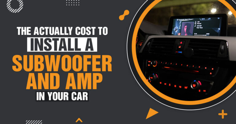 how-much-does-it-cost-to-install-subwoofers-and-amp-in-a-car