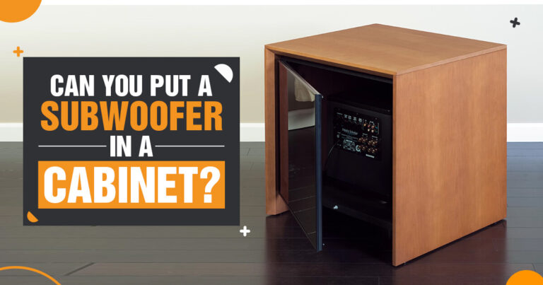 can-you-put-a-subwoofer-in-a-cabinet-installation-guide